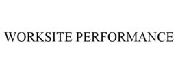 WORKSITE PERFORMANCE trademark