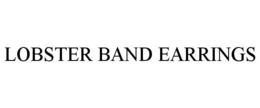 LOBSTER BAND EARRINGS trademark