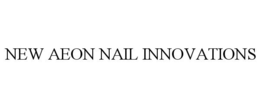 NEW AEON NAIL INNOVATIONS trademark