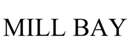 MILL BAY trademark