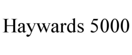 HAYWARDS 5000 trademark