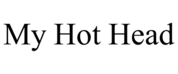 MY HOT HEAD trademark