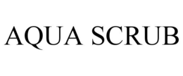 AQUA SCRUB trademark