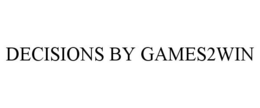 DECISIONS BY GAMES2WIN trademark