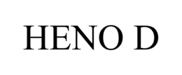 HENO D trademark