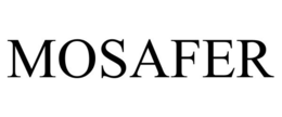 MOSAFER trademark