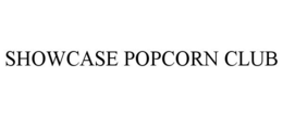 SHOWCASE POPCORN CLUB trademark