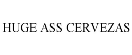 HUGE ASS CERVEZAS trademark