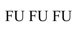 FU FU FU trademark