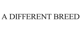 A DIFFERENT BREED trademark