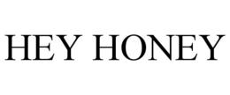 HEY HONEY trademark