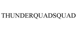 THUNDERQUADSQUAD trademark
