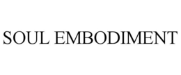 SOUL EMBODIMENT trademark