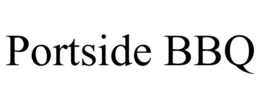 PORTSIDE BBQ trademark