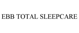 EBB TOTAL SLEEPCARE trademark