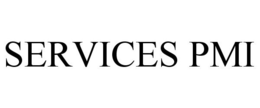 SERVICES PMI trademark