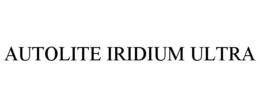 AUTOLITE IRIDIUM ULTRA trademark