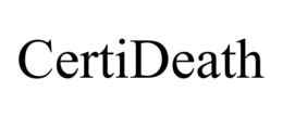 CERTIDEATH trademark