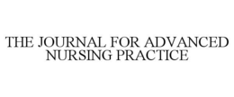THE JOURNAL FOR ADVANCED NURSING PRACTICE trademark
