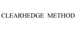 CLEARHEDGE METHOD trademark