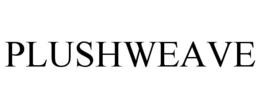 PLUSHWEAVE trademark