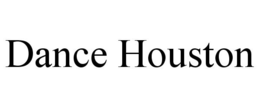 DANCE HOUSTON trademark
