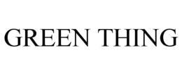 GREEN THING trademark