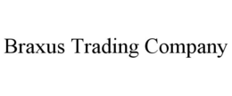 BRAXUS TRADING COMPANY trademark