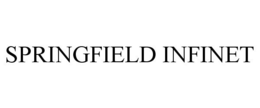 SPRINGFIELD INFINET trademark