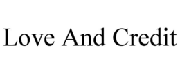 LOVE AND CREDIT trademark