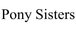 PONY SISTERS trademark