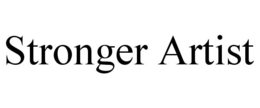 STRONGER ARTIST trademark