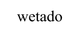 WETADO trademark