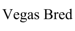 VEGAS BRED trademark