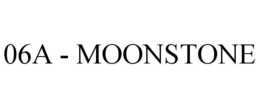 06A - MOONSTONE trademark