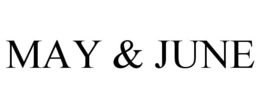 MAY & JUNE trademark