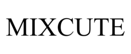 MIXCUTE trademark