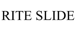 RITE SLIDE trademark