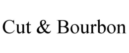CUT & BOURBON trademark