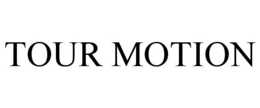 TOUR MOTION trademark