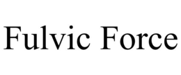 FULVIC FORCE trademark