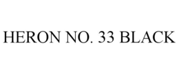 HERON NO. 33 BLACK trademark