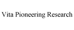 VITA PIONEERING RESEARCH trademark