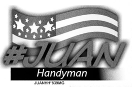 # JUAN HANDYMAN JUANHH*839MG trademark