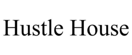 HUSTLE HOUSE trademark