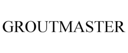 GROUTMASTER trademark
