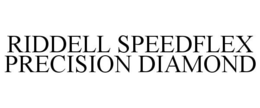 RIDDELL SPEEDFLEX PRECISION DIAMOND trademark