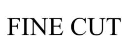 FINE CUT trademark