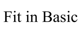 FIT IN BASIC trademark