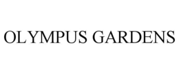 OLYMPUS GARDENS trademark